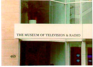 MUSEUM OF TV AND RADIO