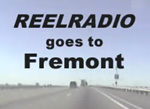 REELRADIO goes to Fremont